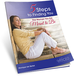 Receive My Free Ebook, 5 Steps to Finding You - The Woman You Are Meant to Be